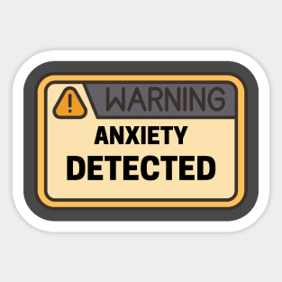 Anxiety Detected Sticker